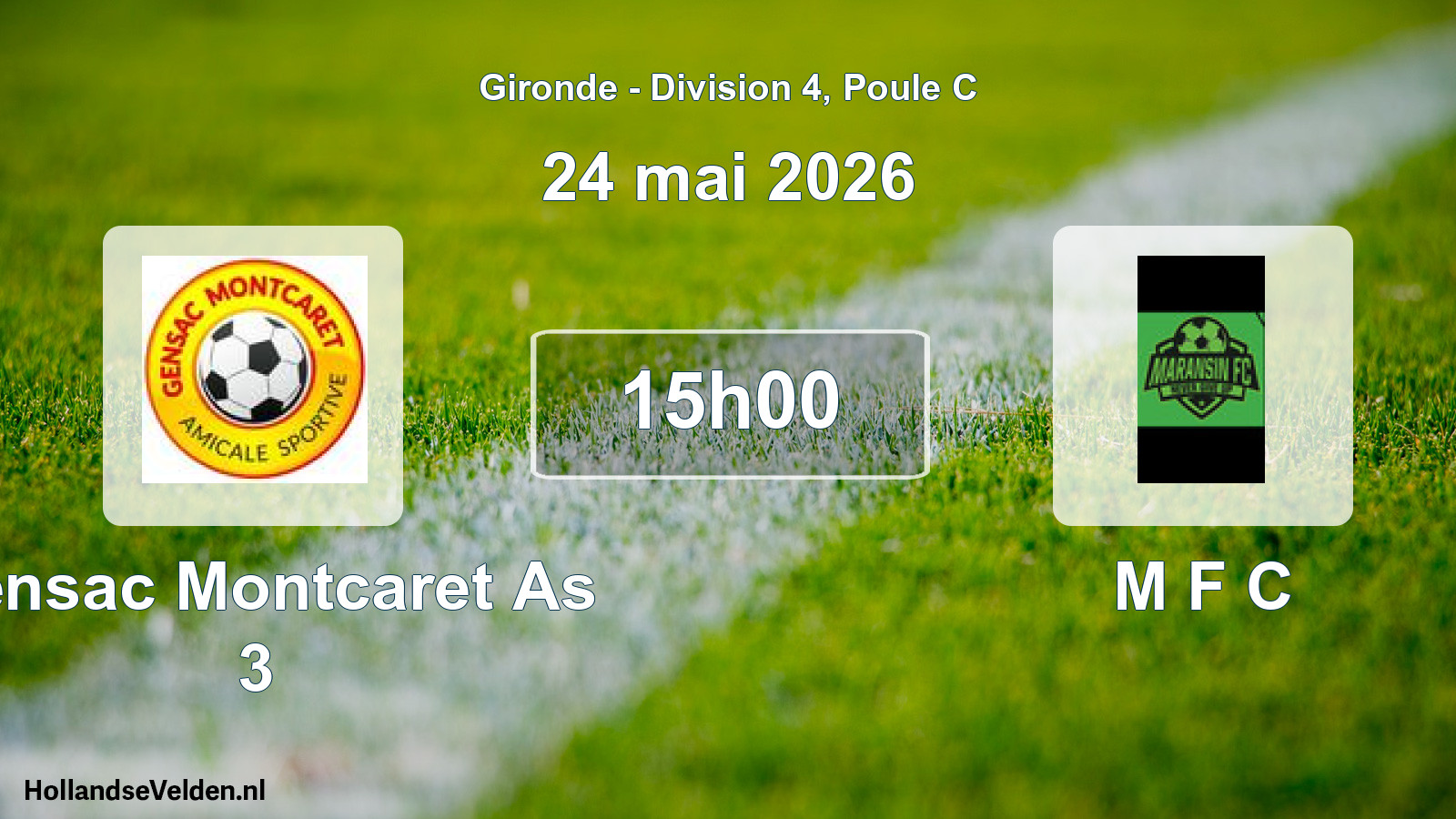 Geplande wedstrijd: Gensac Montcaret As 3 - M F C (24 mai 2026)