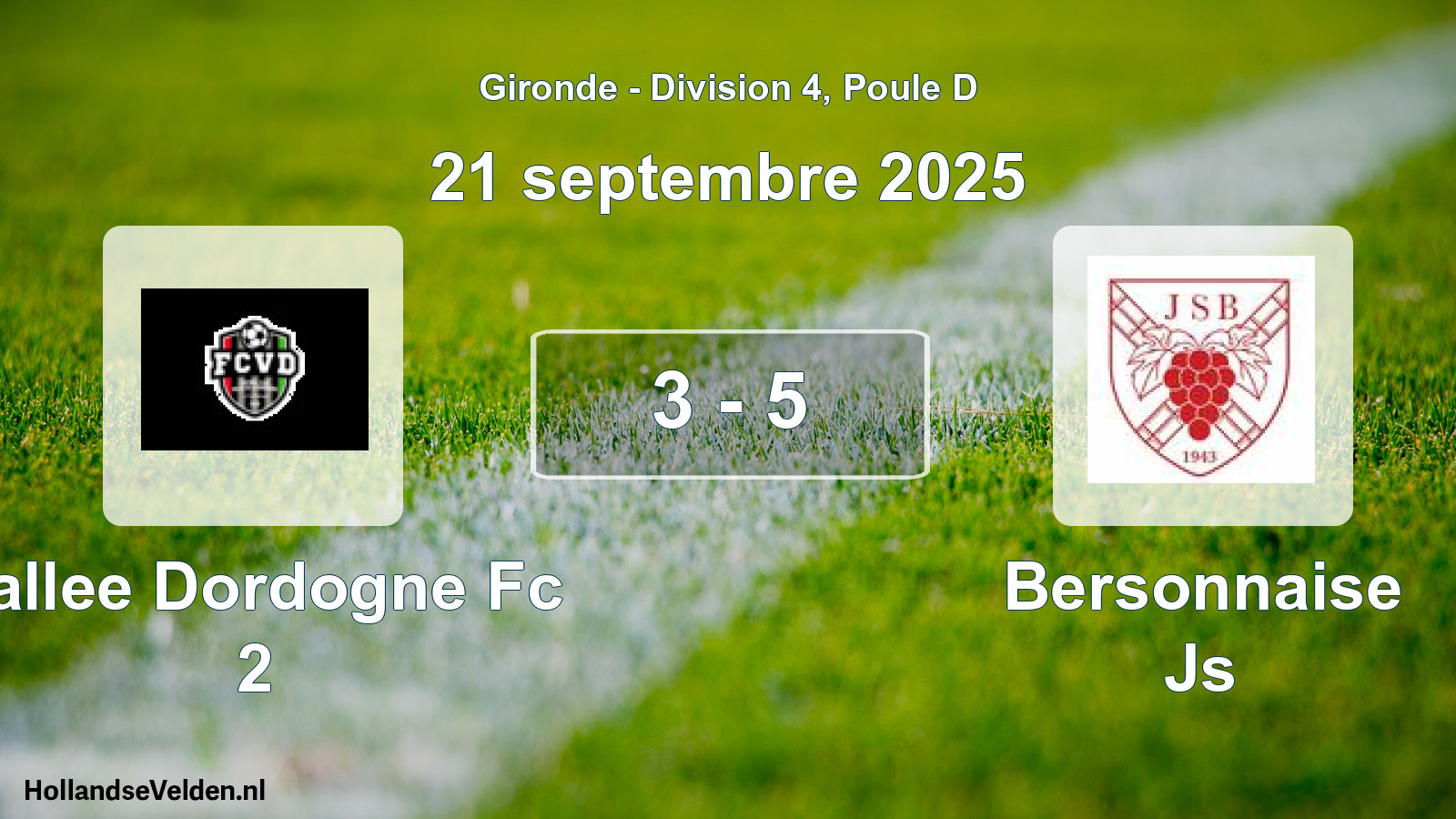 Total number of matches played: Vallee Dordogne Fc 2 - Bersonnaise Js 3 - 5 (21 September 2025)