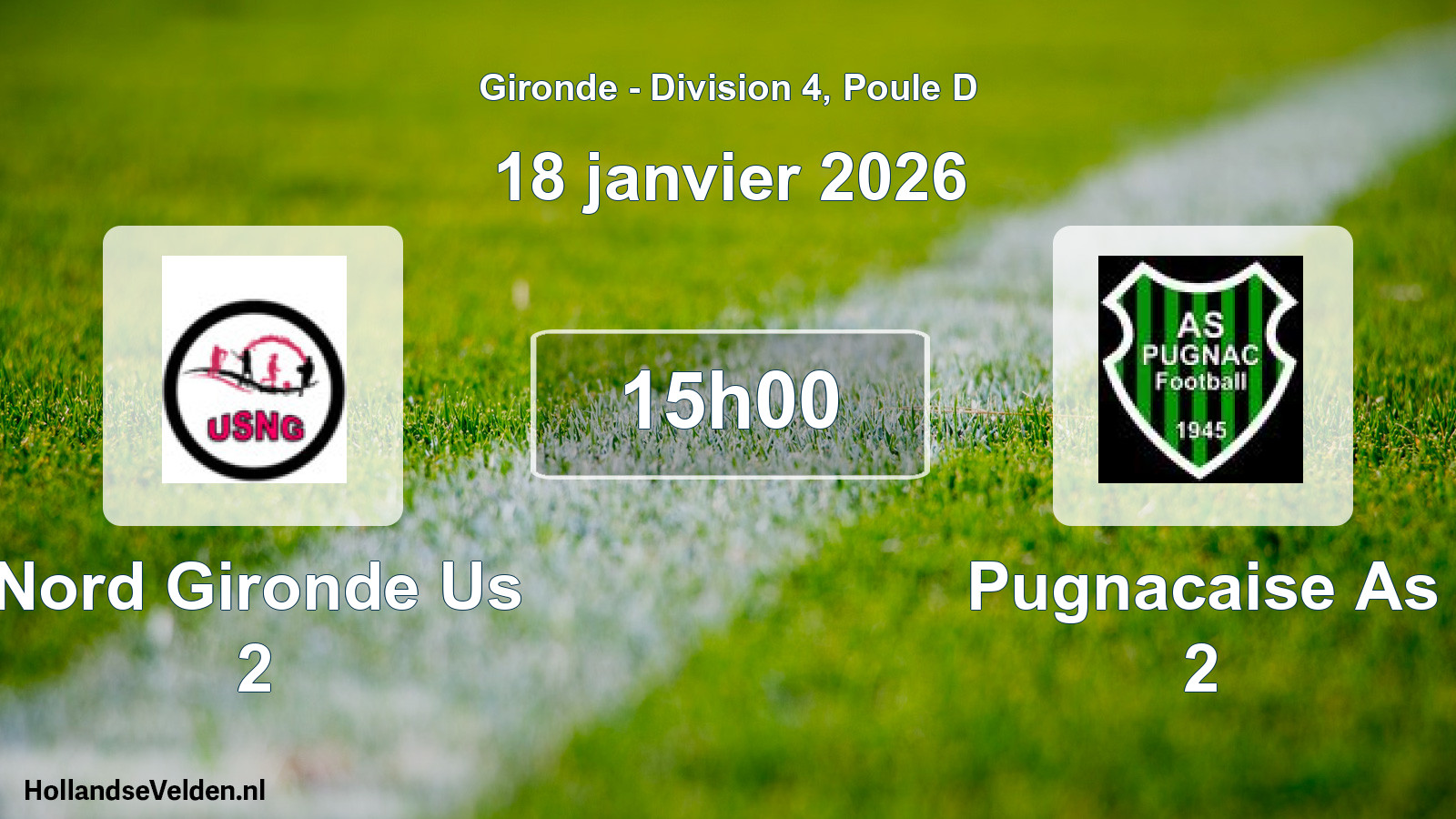 Scheduled Match: Nord Gironde Us 2 - Pugnacaise As 2 (18 January 2026)
