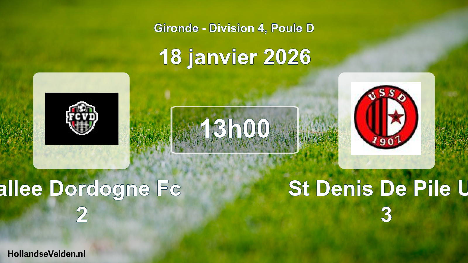 Scheduled Match: Vallee Dordogne Fc 2 - St Denis De Pile Us 3 (18 January 2026)