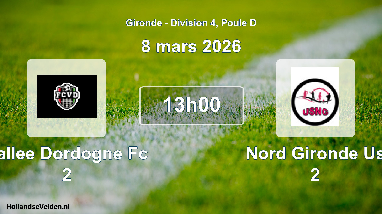 Geplande wedstrijd: Vallee Dordogne Fc 2 - Nord Gironde Us 2 (8 maart 2026)