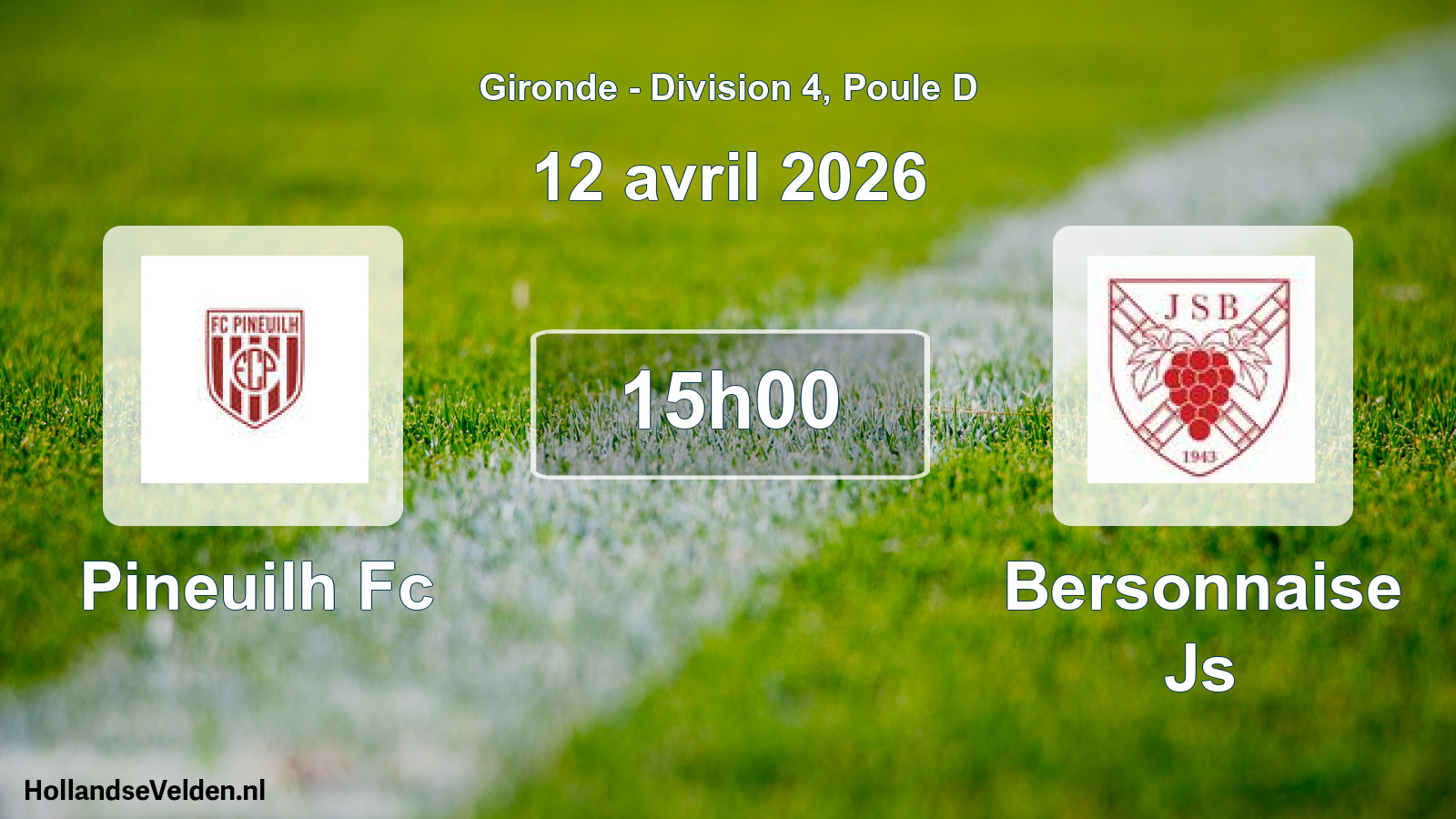Geplande wedstrijd: Pineuilh Fc - Bersonnaise Js (12 april 2026)