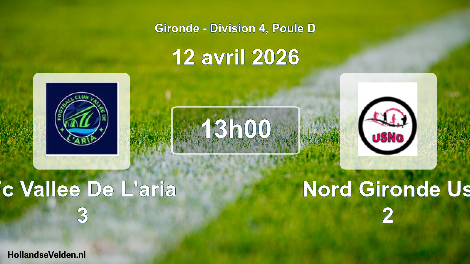 Geplande wedstrijd: Fc Vallee De L'aria 3 - Nord Gironde Us 2 (12 april 2026)