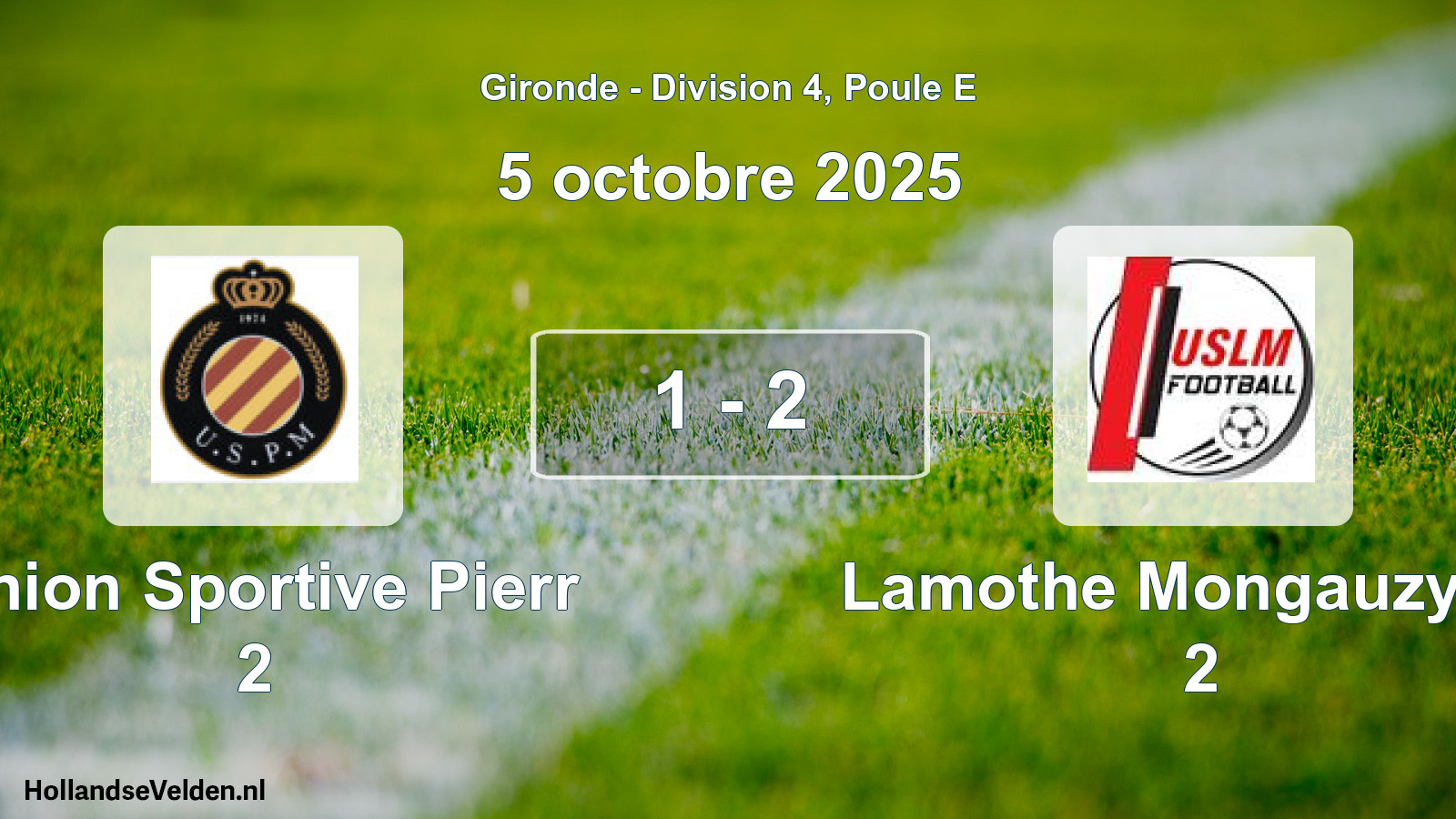 Gespeelde wedstrijd: Union Sportive Pierr 2 - Lamothe Mongauzy Us 2 1 - 2 (5 octobre 2025)