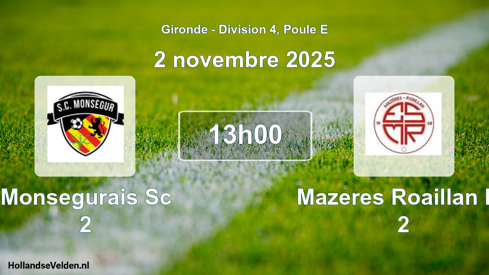 Scheduled Match: Monsegurais Sc 2 - Mazeres Roaillan Es 2 (2 November 2025)