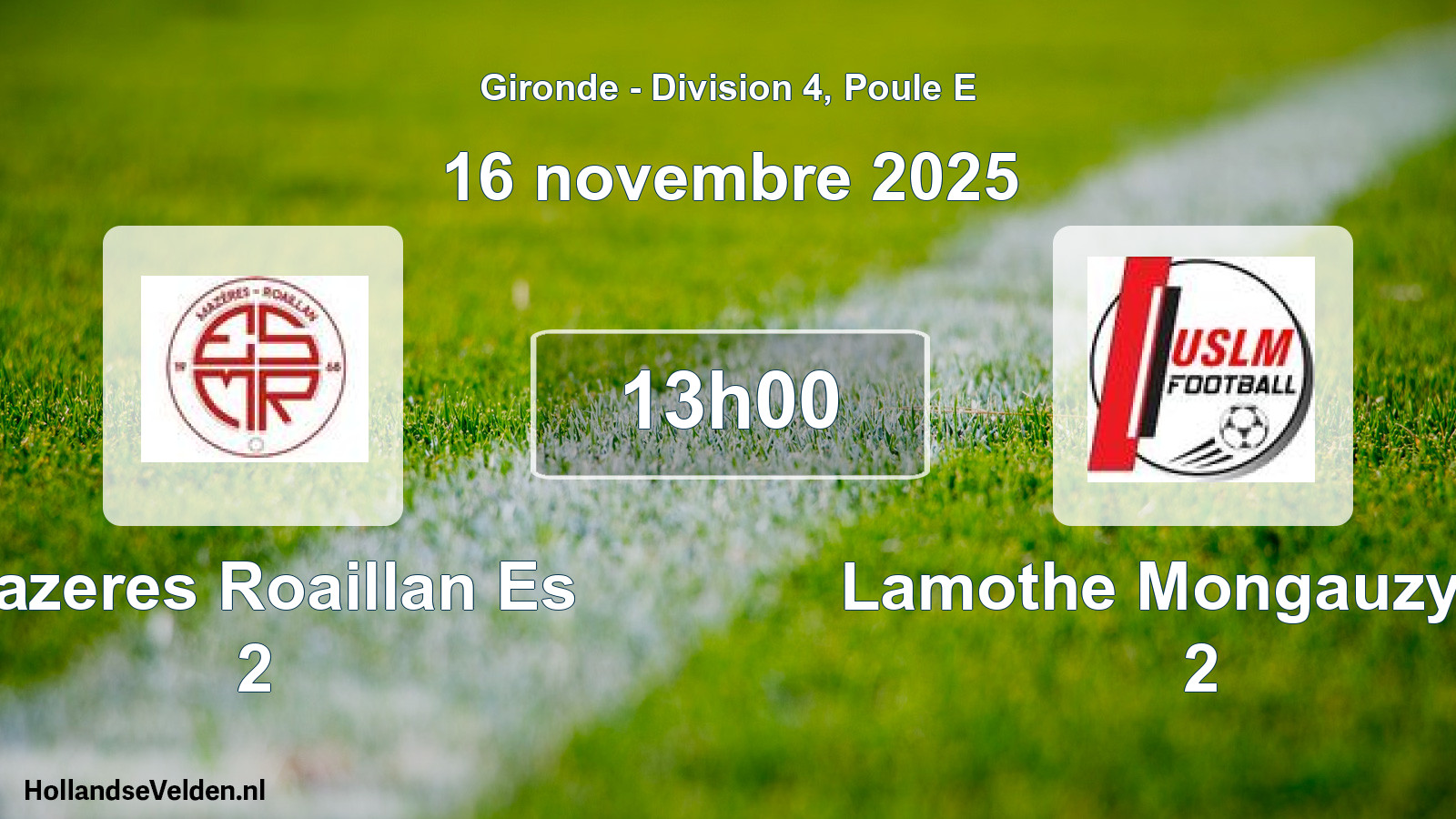 Scheduled Match: Mazeres Roaillan Es 2 - Lamothe Mongauzy Us 2 (16 November 2025)