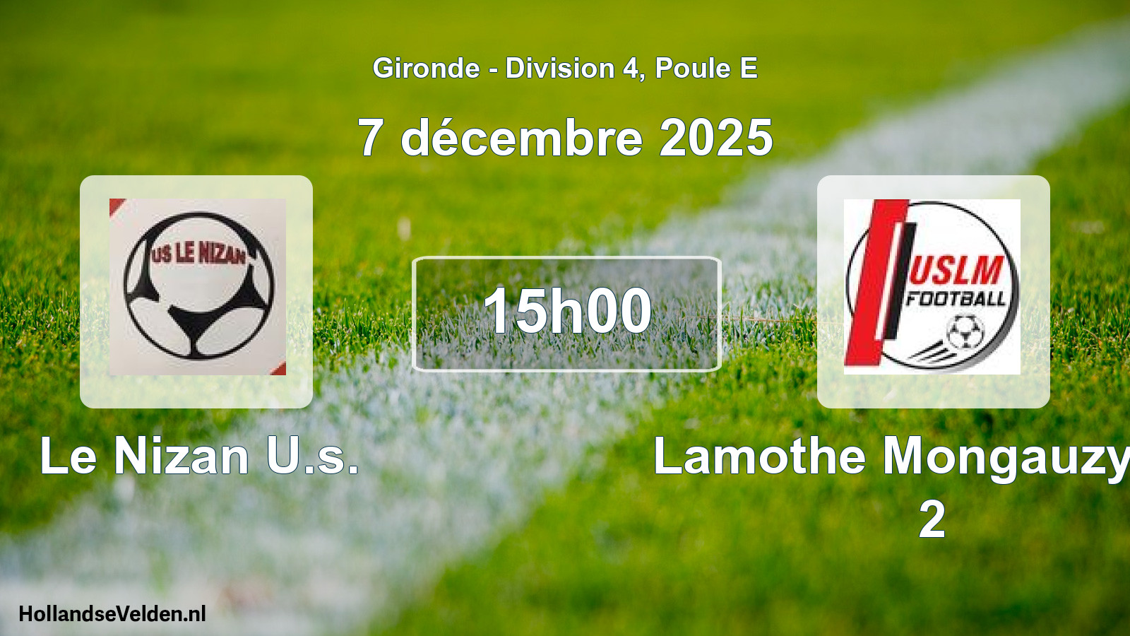Geplande wedstrijd: Le Nizan U.s. - Lamothe Mongauzy Us 2 (7 décembre 2025)