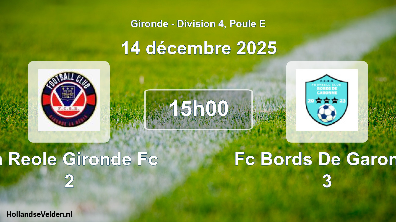 Geplande wedstrijd: La Reole Gironde Fc 2 - Fc Bords De Garonne 3 (14 décembre 2025)