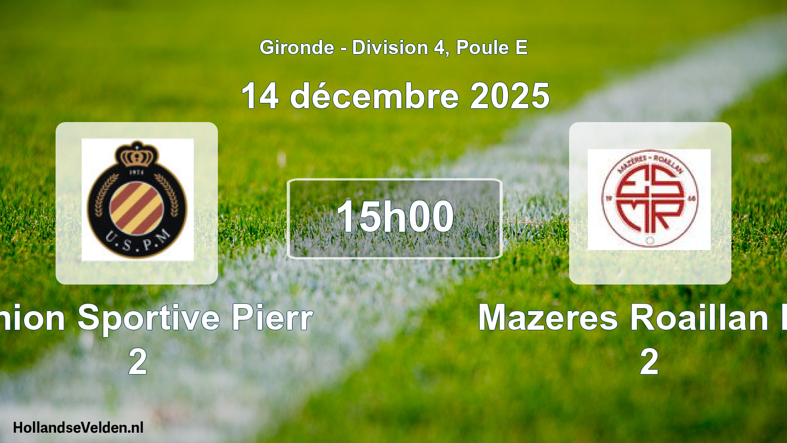 Scheduled Match: Union Sportive Pierr 2 - Mazeres Roaillan Es 2 (14 December 2025)