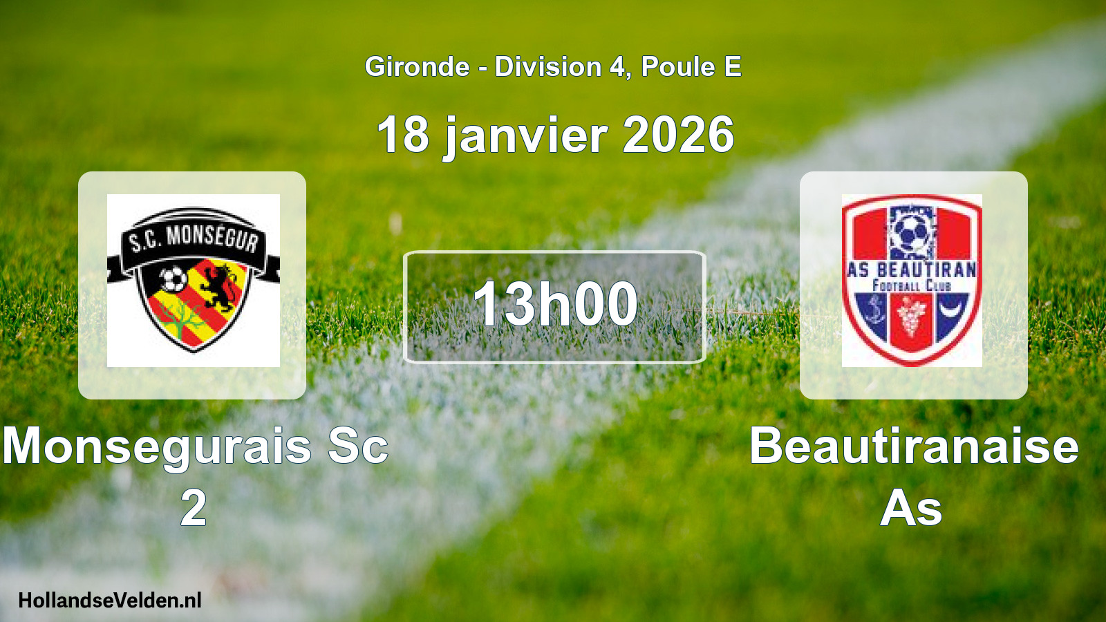 Geplande wedstrijd: Monsegurais Sc 2 - Beautiranaise As (18 janvier 2026)
