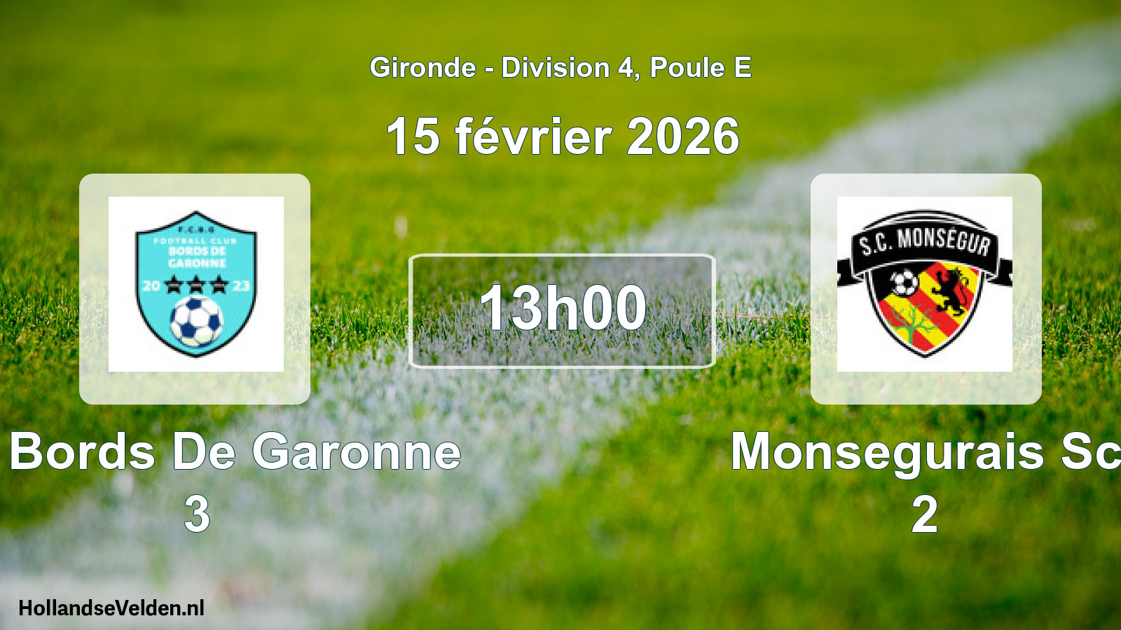 Scheduled Match: Fc Bords De Garonne 3 - Monsegurais Sc 2 (15 February 2026)