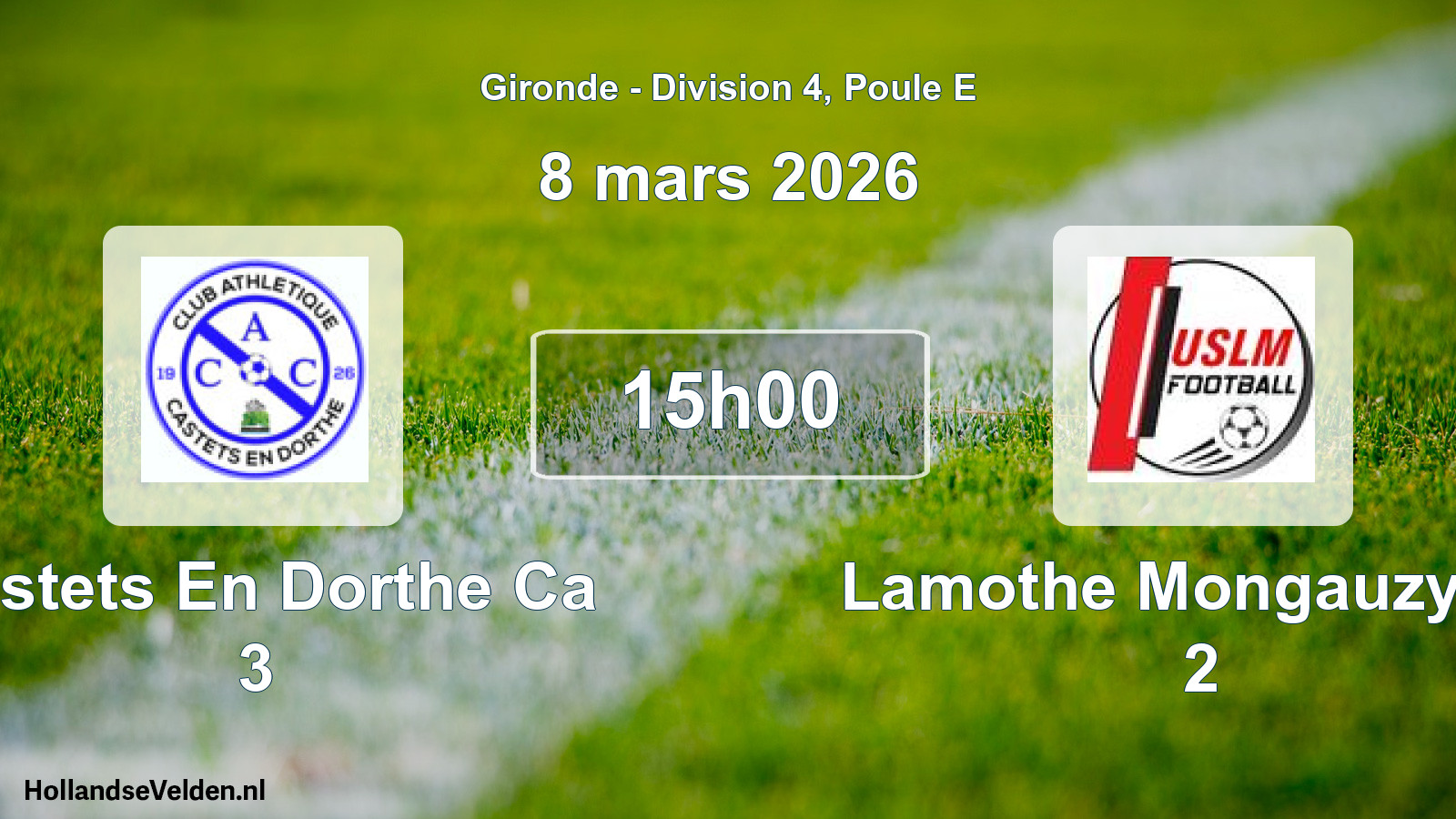 Geplande wedstrijd: Castets En Dorthe Ca 3 - Lamothe Mongauzy Us 2 (8 mars 2026)