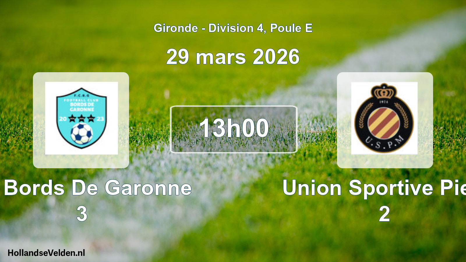 Scheduled Match: Fc Bords De Garonne 3 - Union Sportive Pierr 2 (29 March 2026)