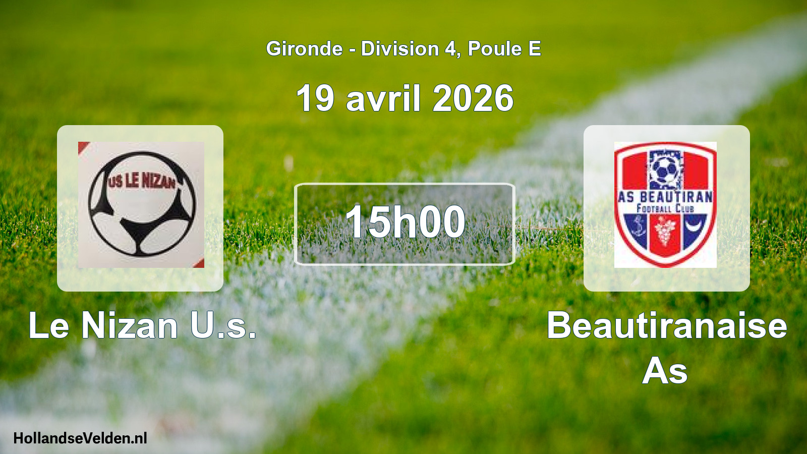 Geplande wedstrijd: Le Nizan U.s. - Beautiranaise As (19 avril 2026)