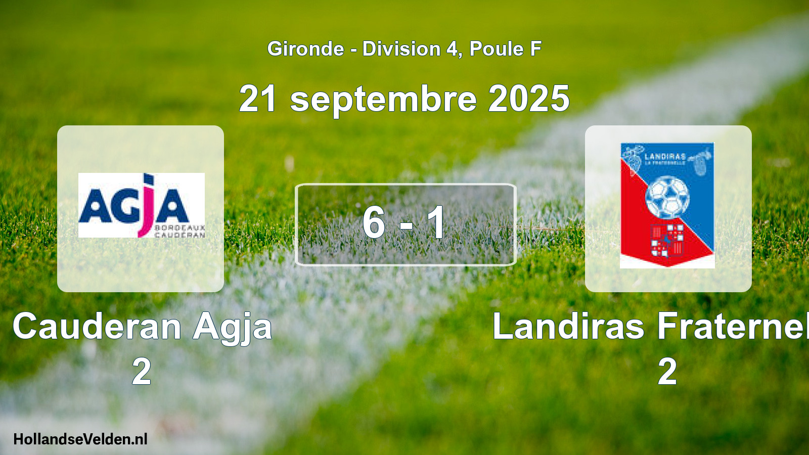 Gespeelde wedstrijd: Cauderan Agja 2 - Landiras Fraternelle 2 6 - 1 (21 septembre 2025)
