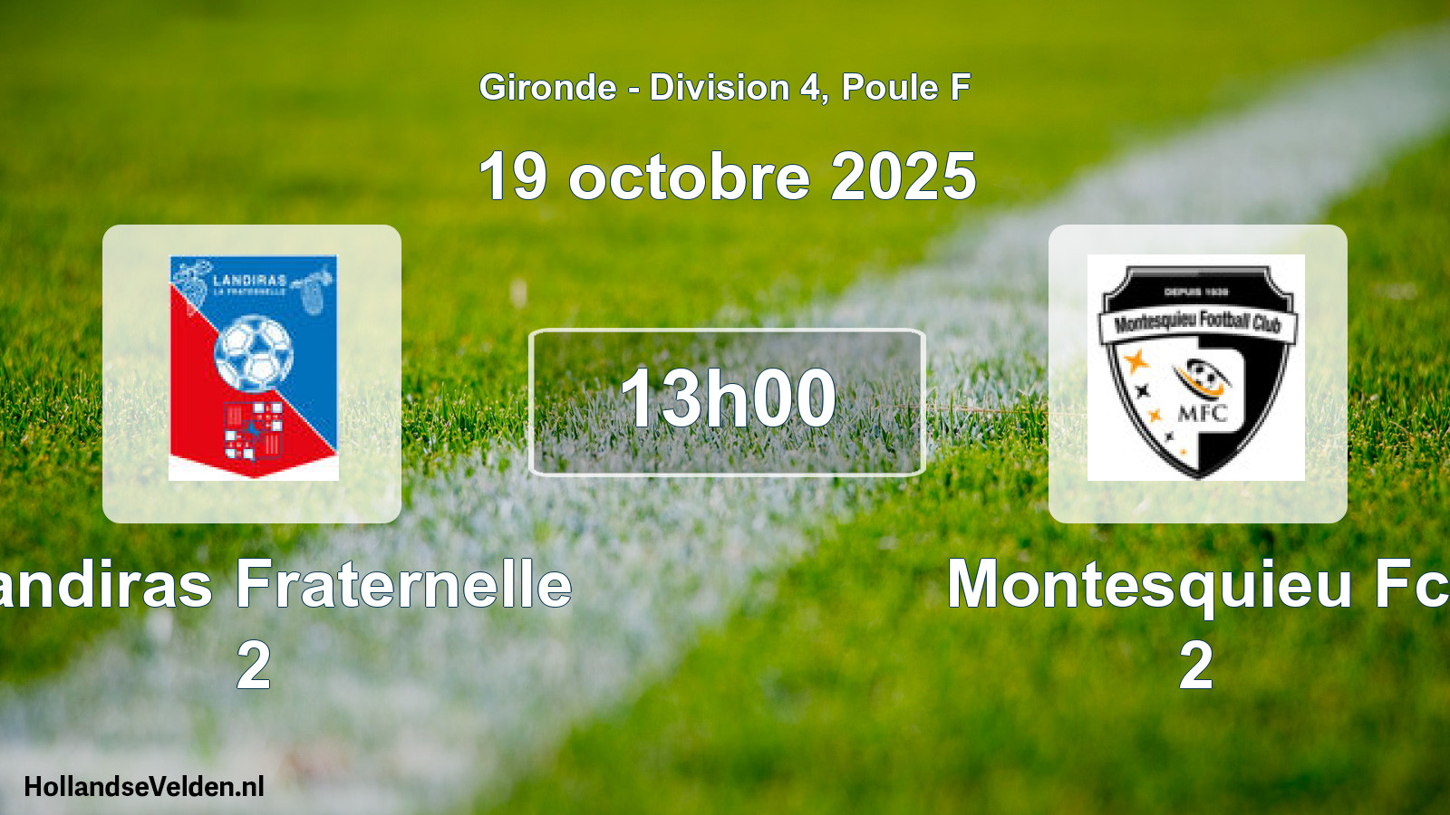 Geplande wedstrijd: Landiras Fraternelle 2 - Montesquieu Fc 2 (19 octobre 2025)