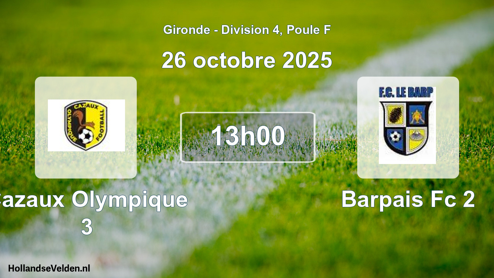 Scheduled Match: Cazaux Olympique 3 - Barpais Fc 2 (26 October 2025)