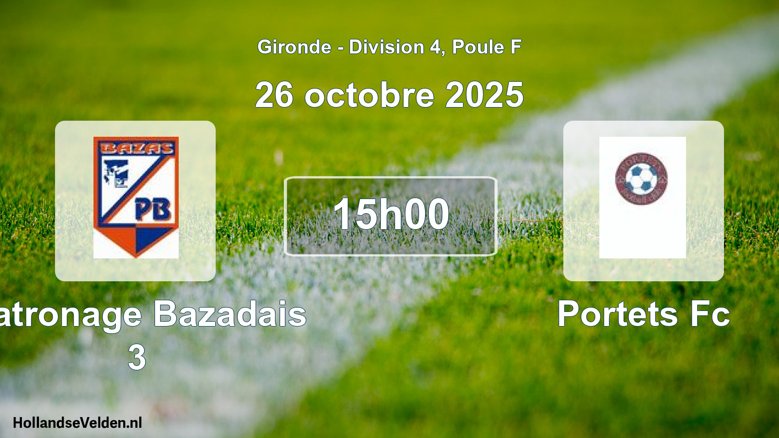 Scheduled Match: Patronage Bazadais 3 - Portets Fc (26 October 2025)