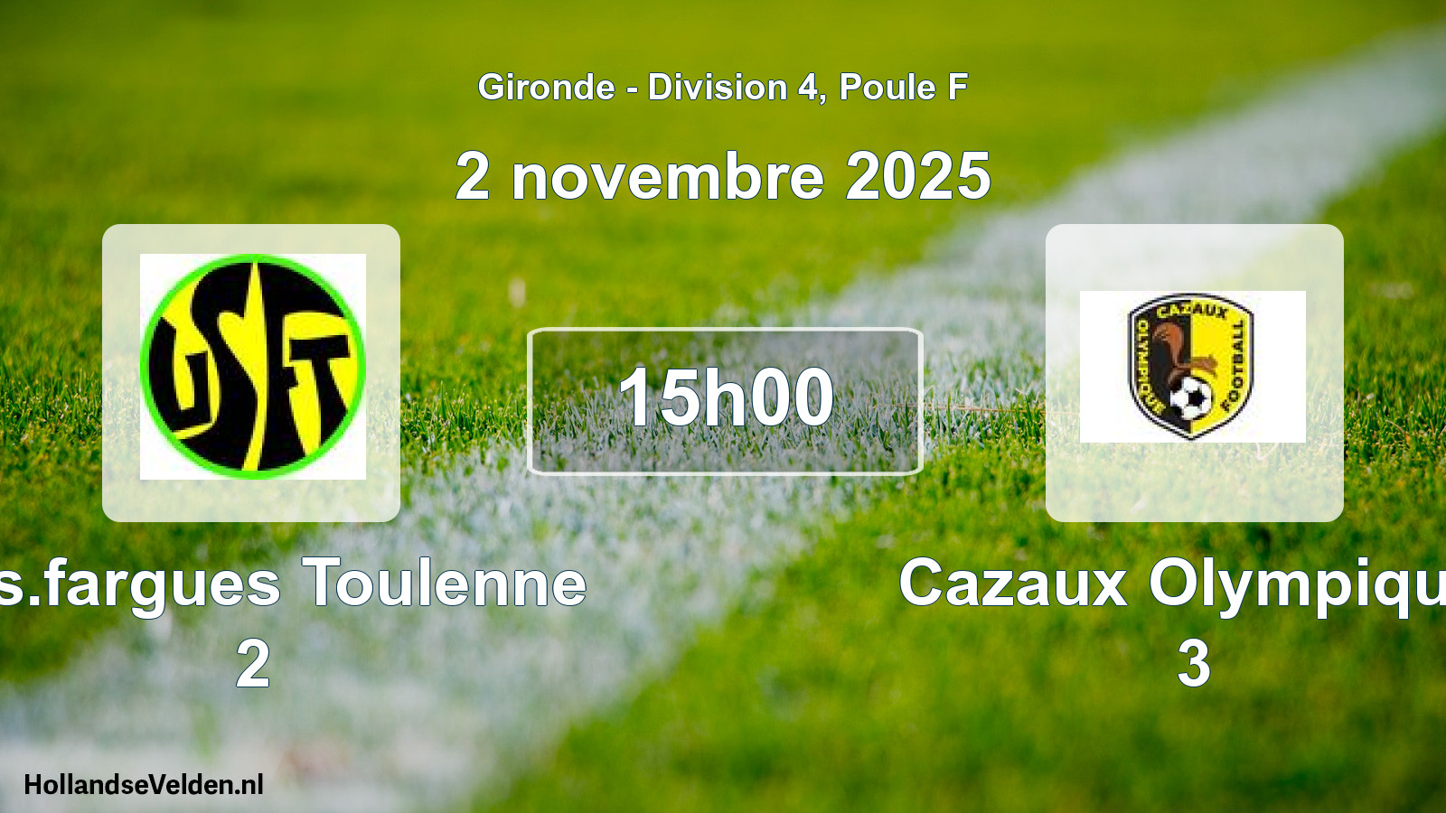 Geplande wedstrijd: U.s.fargues Toulenne 2 - Cazaux Olympique 3 (2 novembre 2025)
