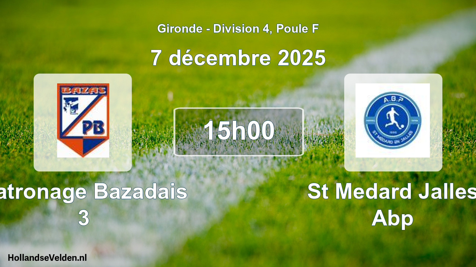 Scheduled Match: Patronage Bazadais 3 - St Medard Jalles Abp (7 December 2025)