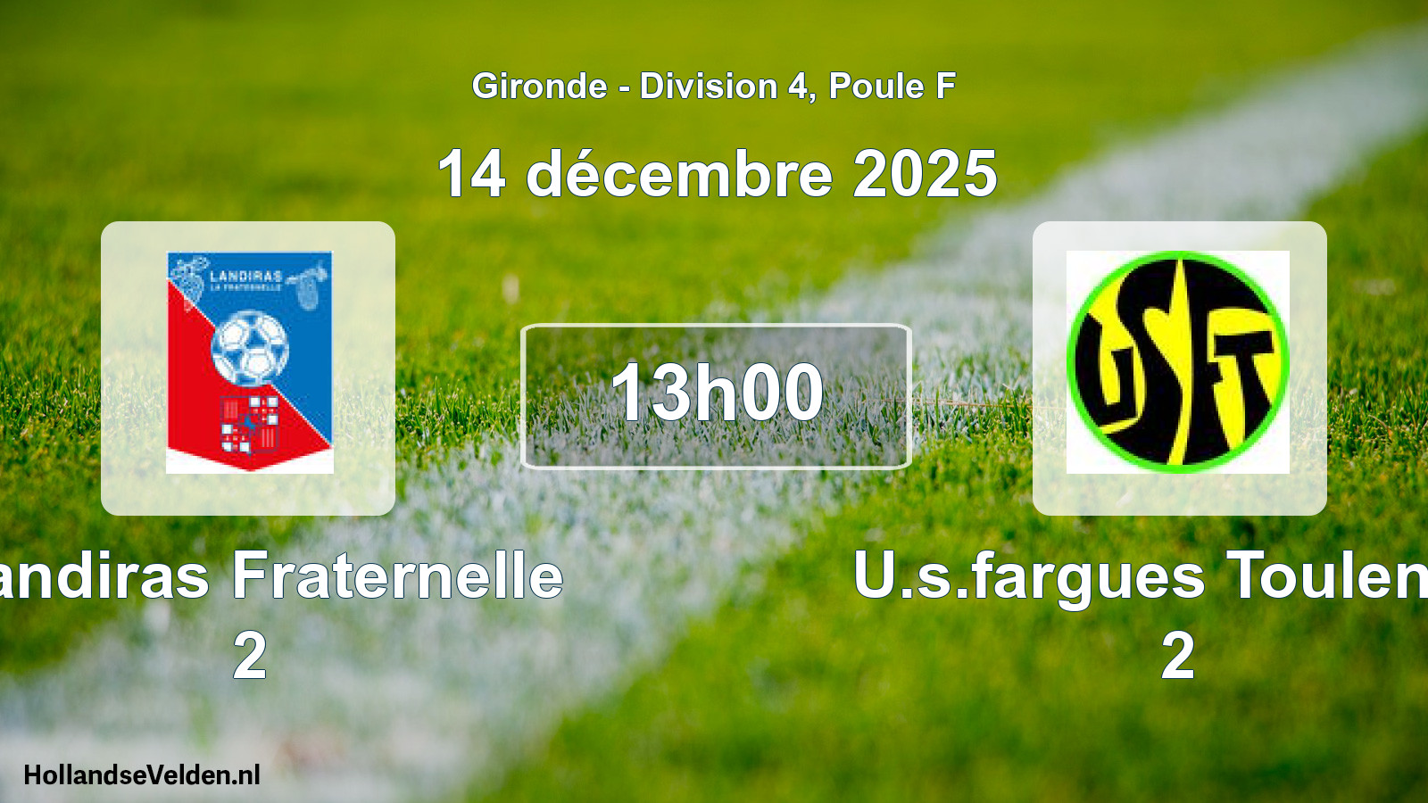 Geplande wedstrijd: Landiras Fraternelle 2 - U.s.fargues Toulenne 2 (14 décembre 2025)