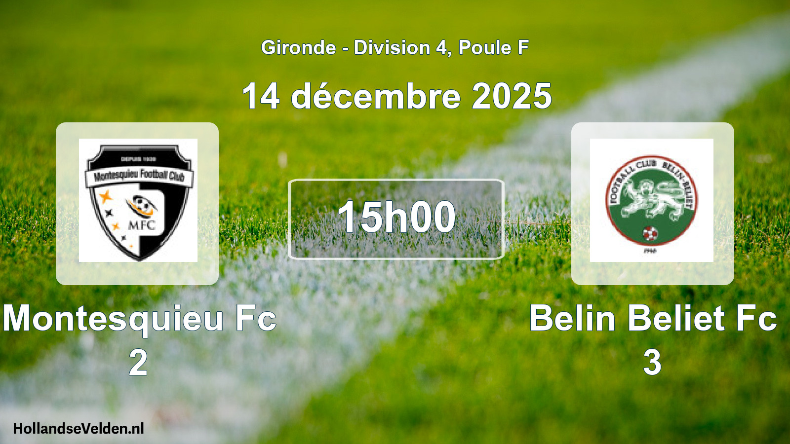 Geplande wedstrijd: Montesquieu Fc 2 - Belin Beliet Fc 3 (14 décembre 2025)