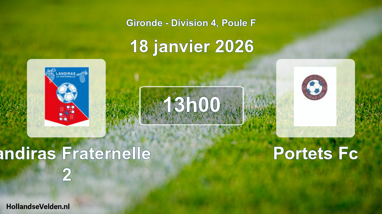 Geplande wedstrijd: Landiras Fraternelle 2 - Portets Fc (18 janvier 2026)