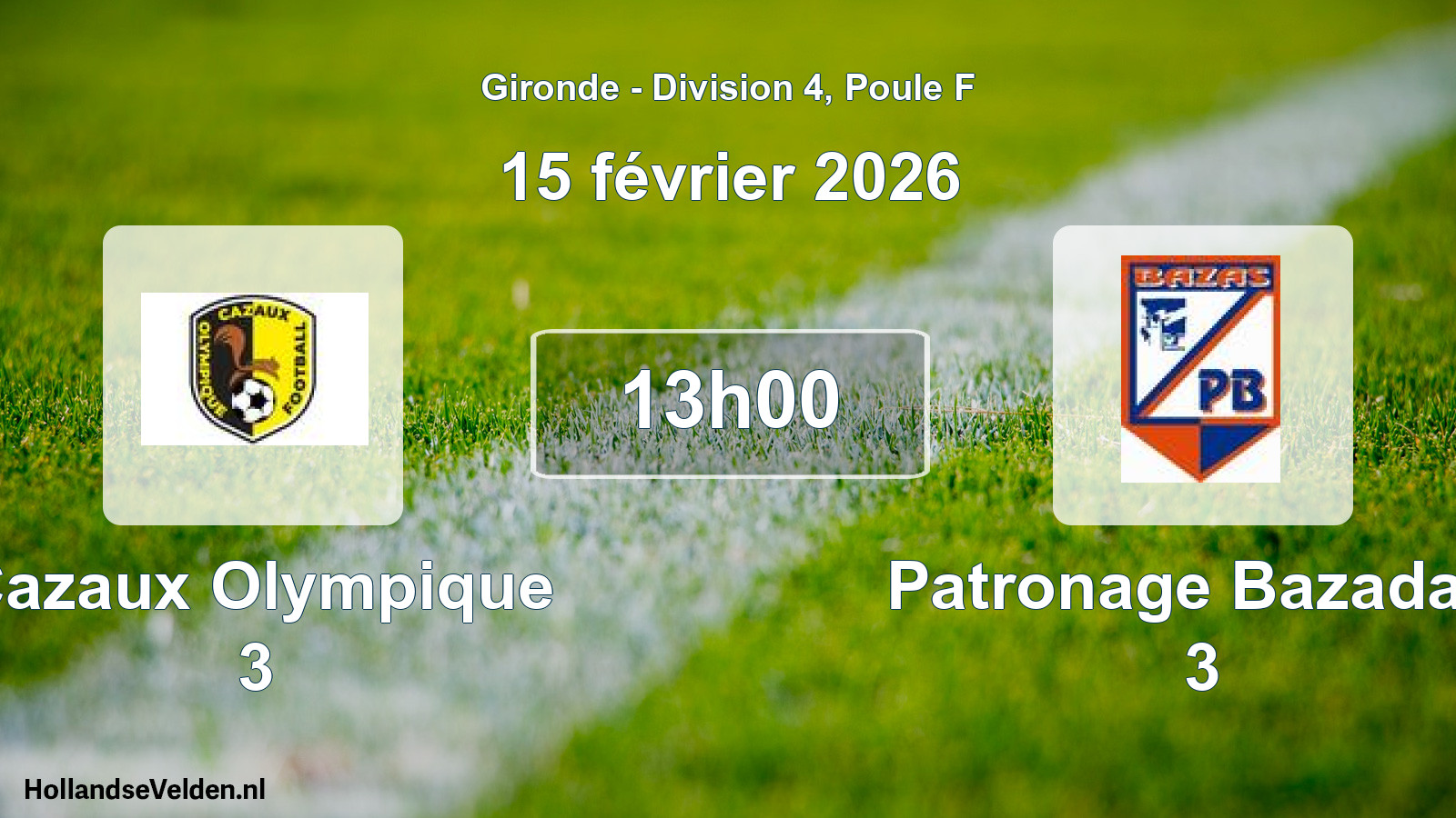 Geplande wedstrijd: Cazaux Olympique 3 - Patronage Bazadais 3 (15 février 2026)
