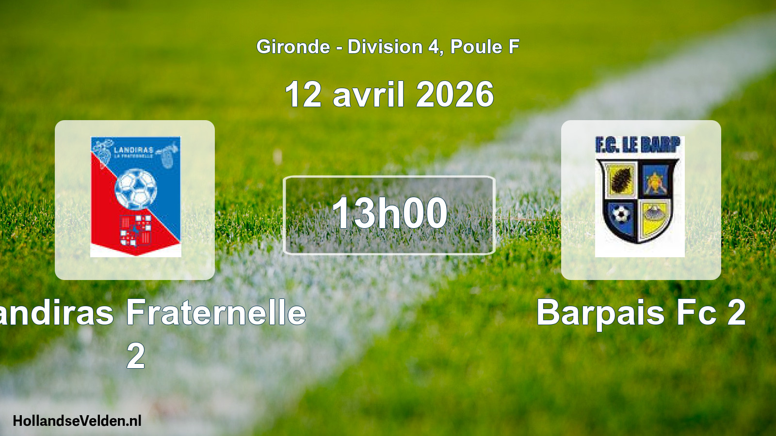 Scheduled Match: Landiras Fraternelle 2 - Barpais Fc 2 (12 April 2026)