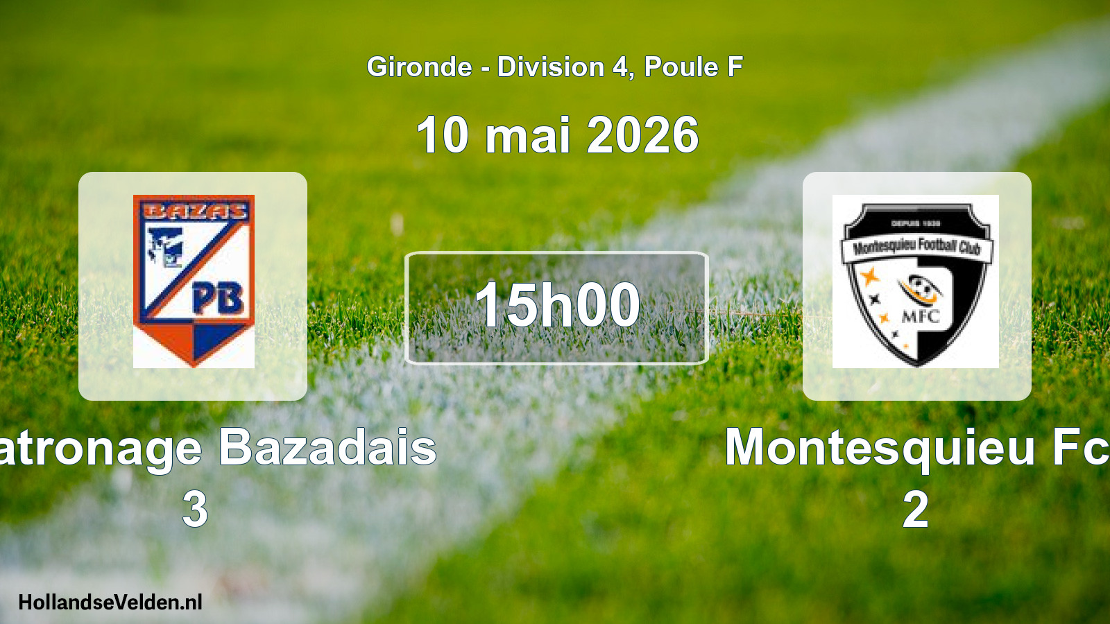 Scheduled Match: Patronage Bazadais 3 - Montesquieu Fc 2 (10 May 2026)
