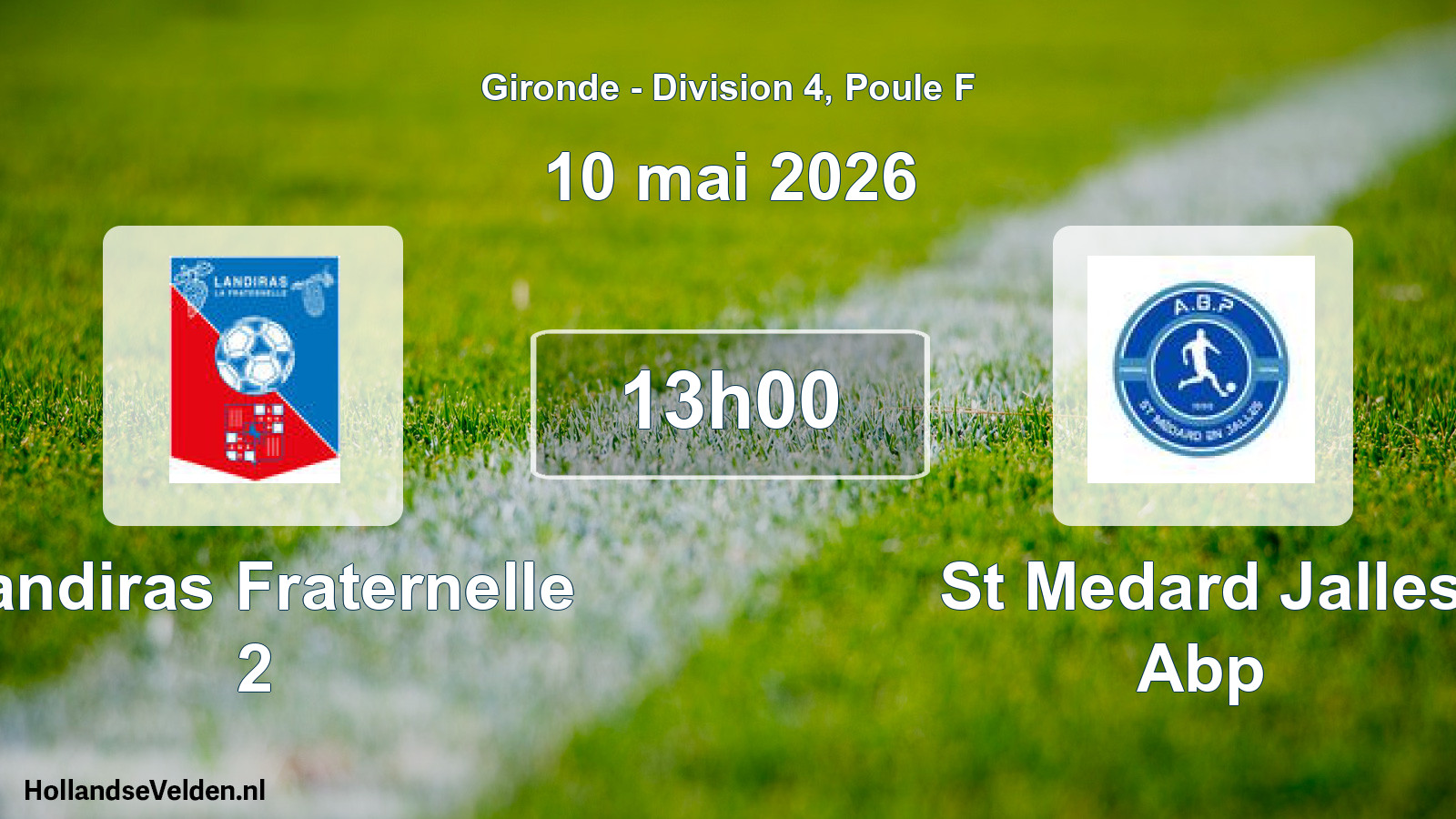 Scheduled Match: Landiras Fraternelle 2 - St Medard Jalles Abp (10 May 2026)