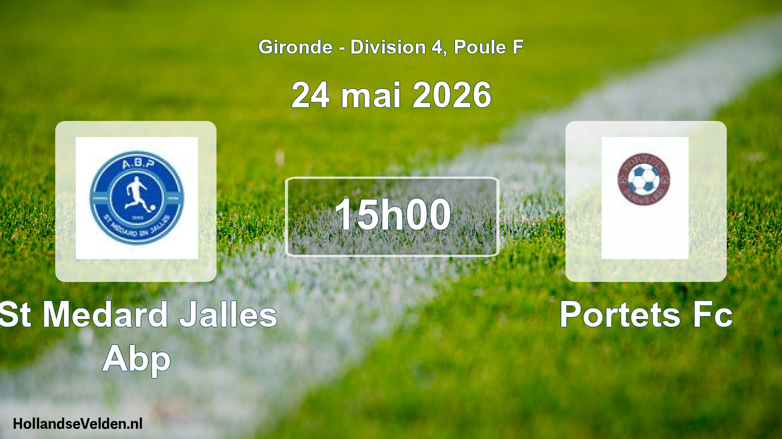 Geplande wedstrijd: St Medard Jalles Abp - Portets Fc (24 mai 2026)