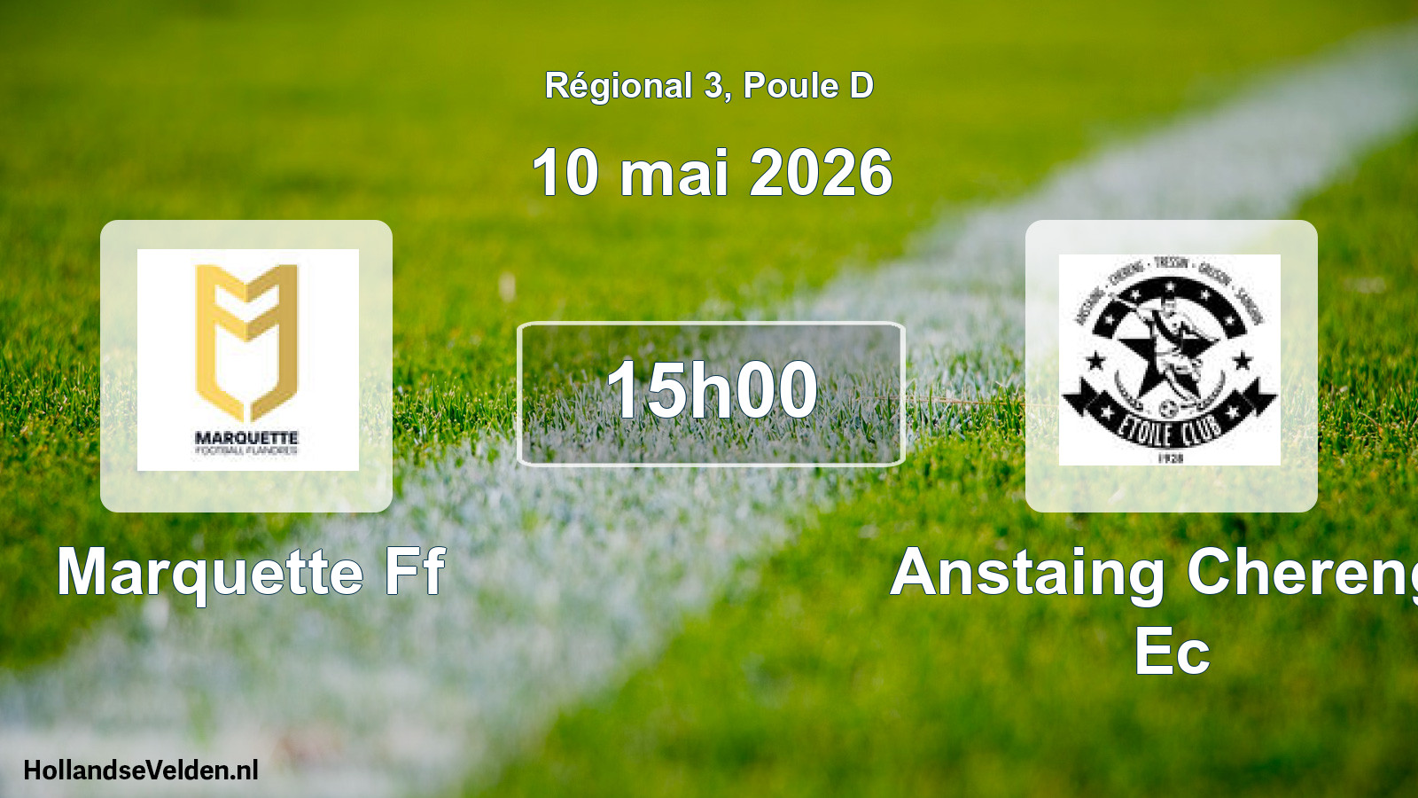 Geplande wedstrijd: Marquette Ff - Anstaing Chereng Ec (10 mei 2026)