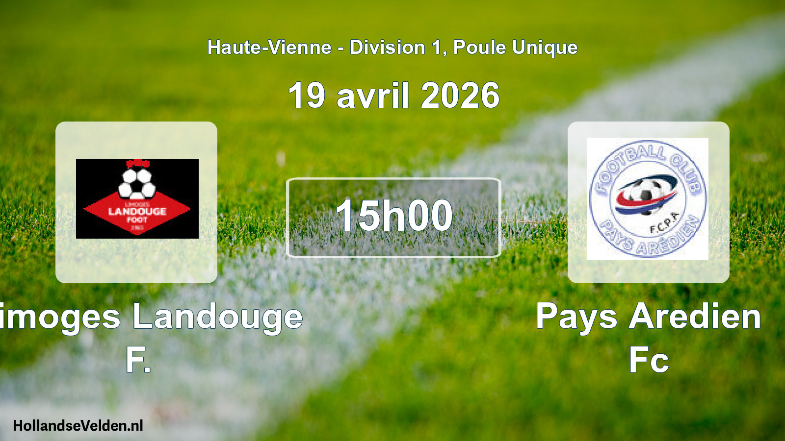 Geplande wedstrijd: Limoges Landouge F. - Pays Aredien Fc (19 avril 2026)