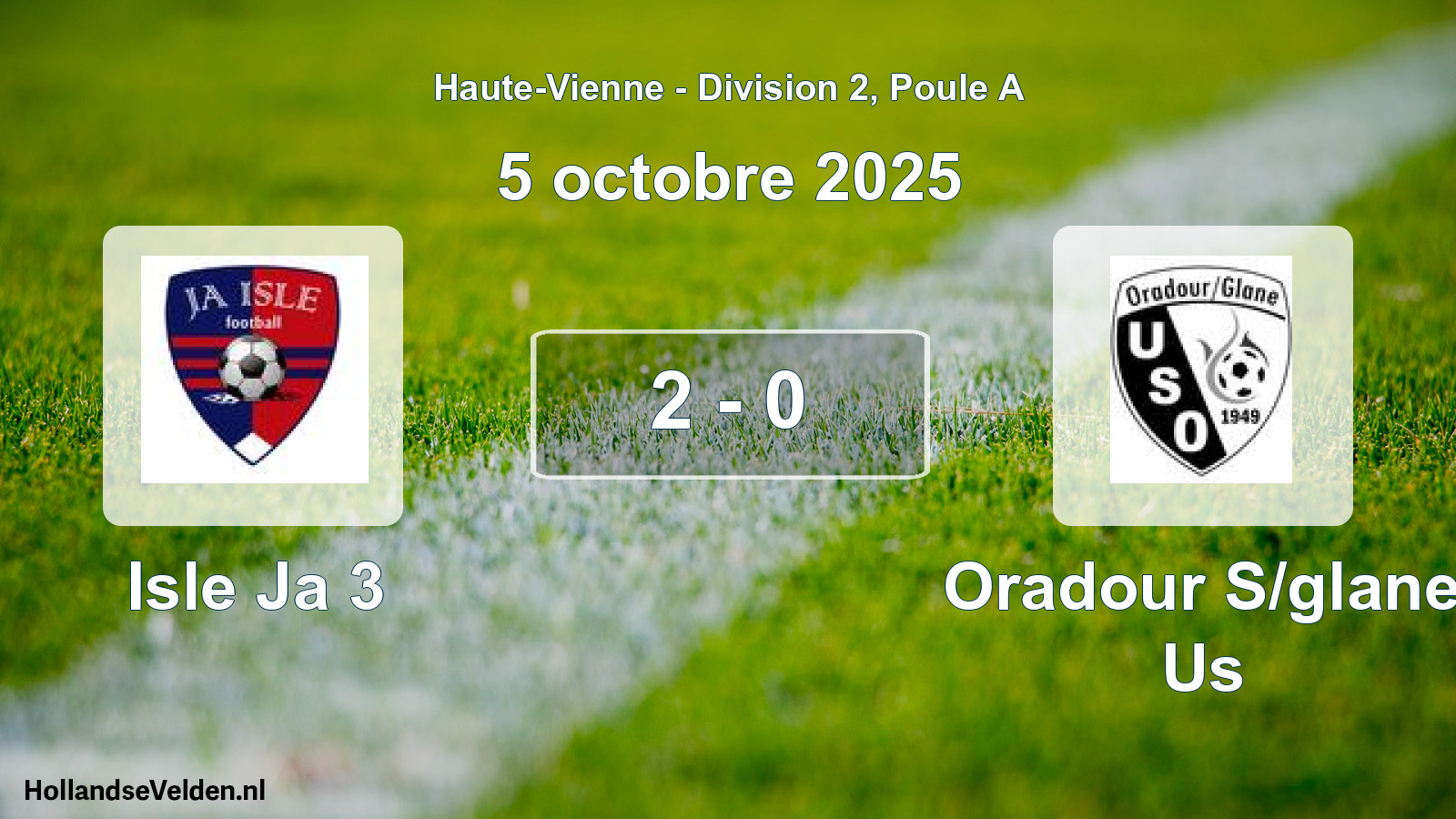 Gespeelde wedstrijd: Isle Ja 3 - Oradour S/glane Us 2 - 0 (5 octobre 2025)