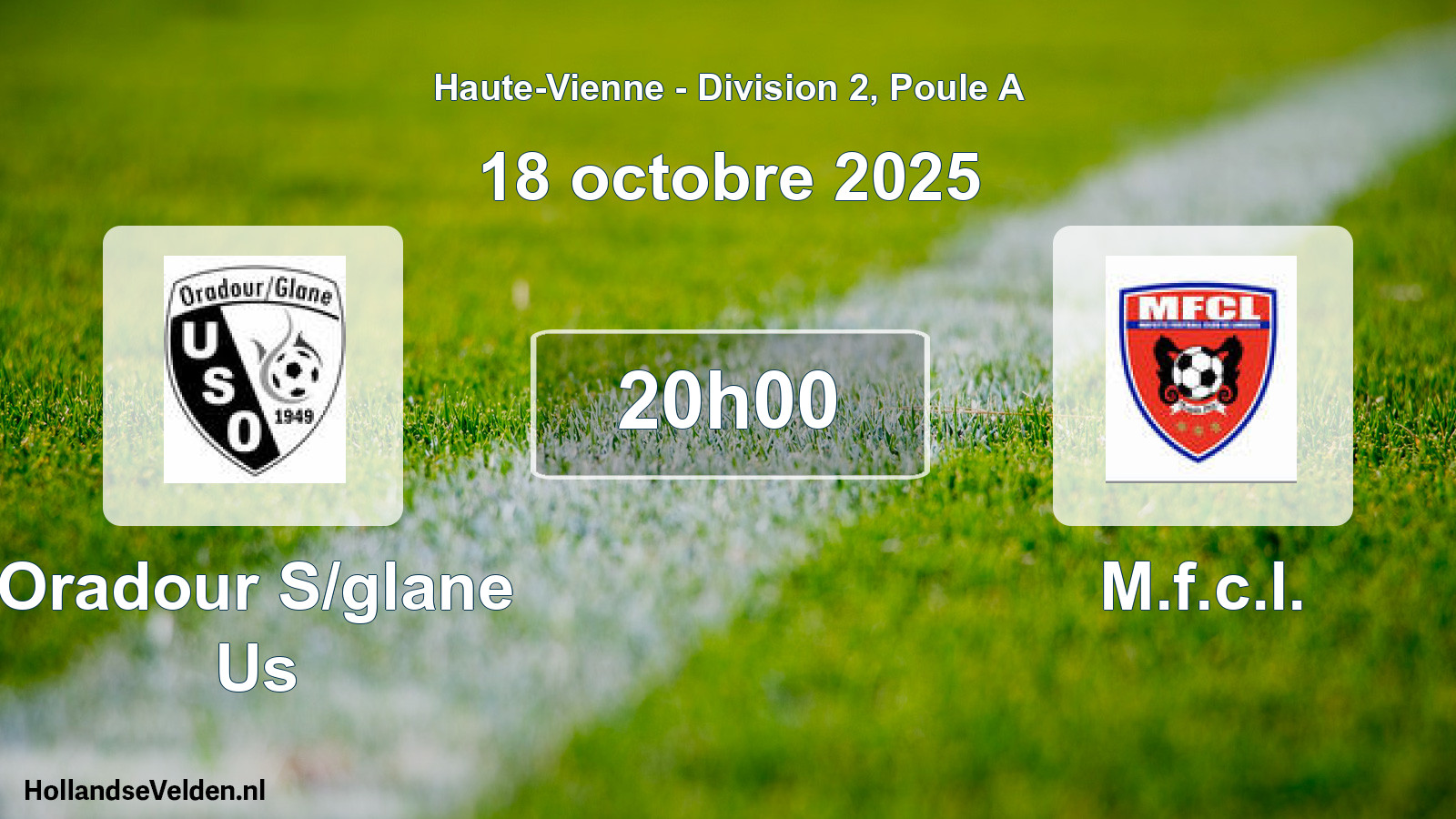 Geplande wedstrijd: Oradour S/glane Us - M.f.c.l. (18 octobre 2025)