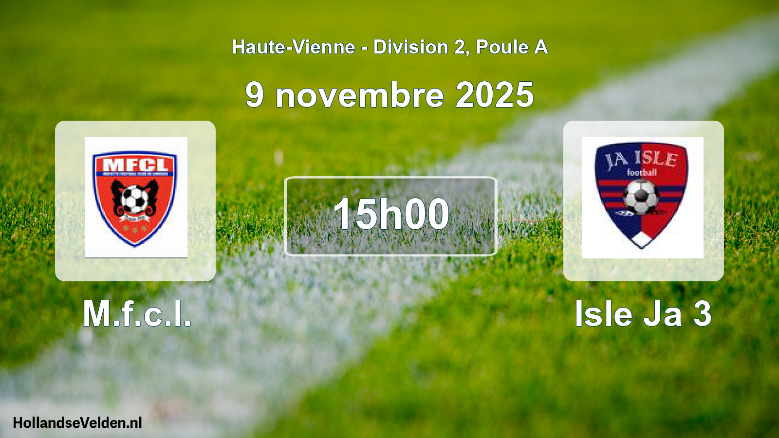 Geplande wedstrijd: M.f.c.l. - Isle Ja 3 (9 novembre 2025)