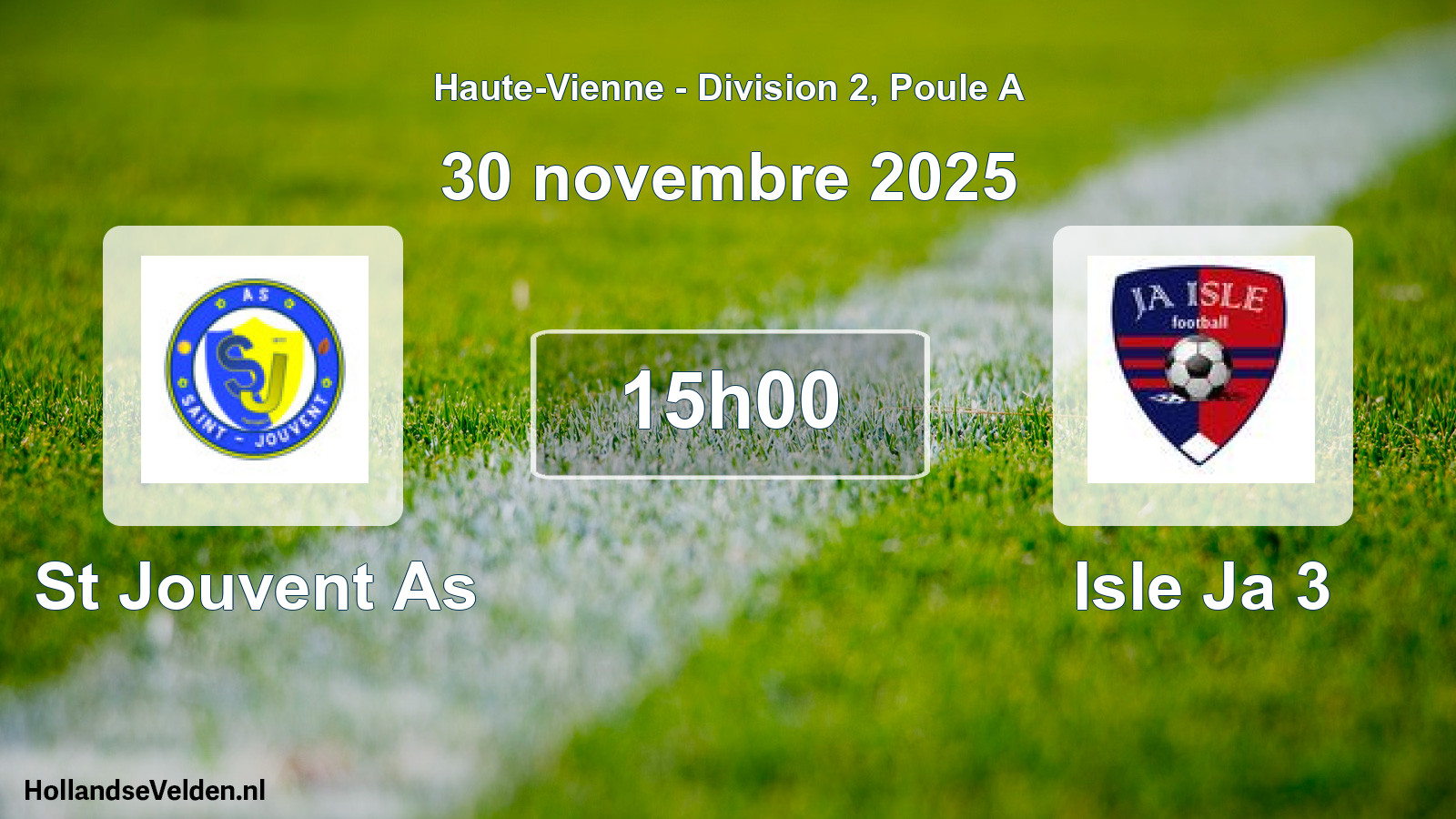 Geplande wedstrijd: St Jouvent As - Isle Ja 3 (30 novembre 2025)