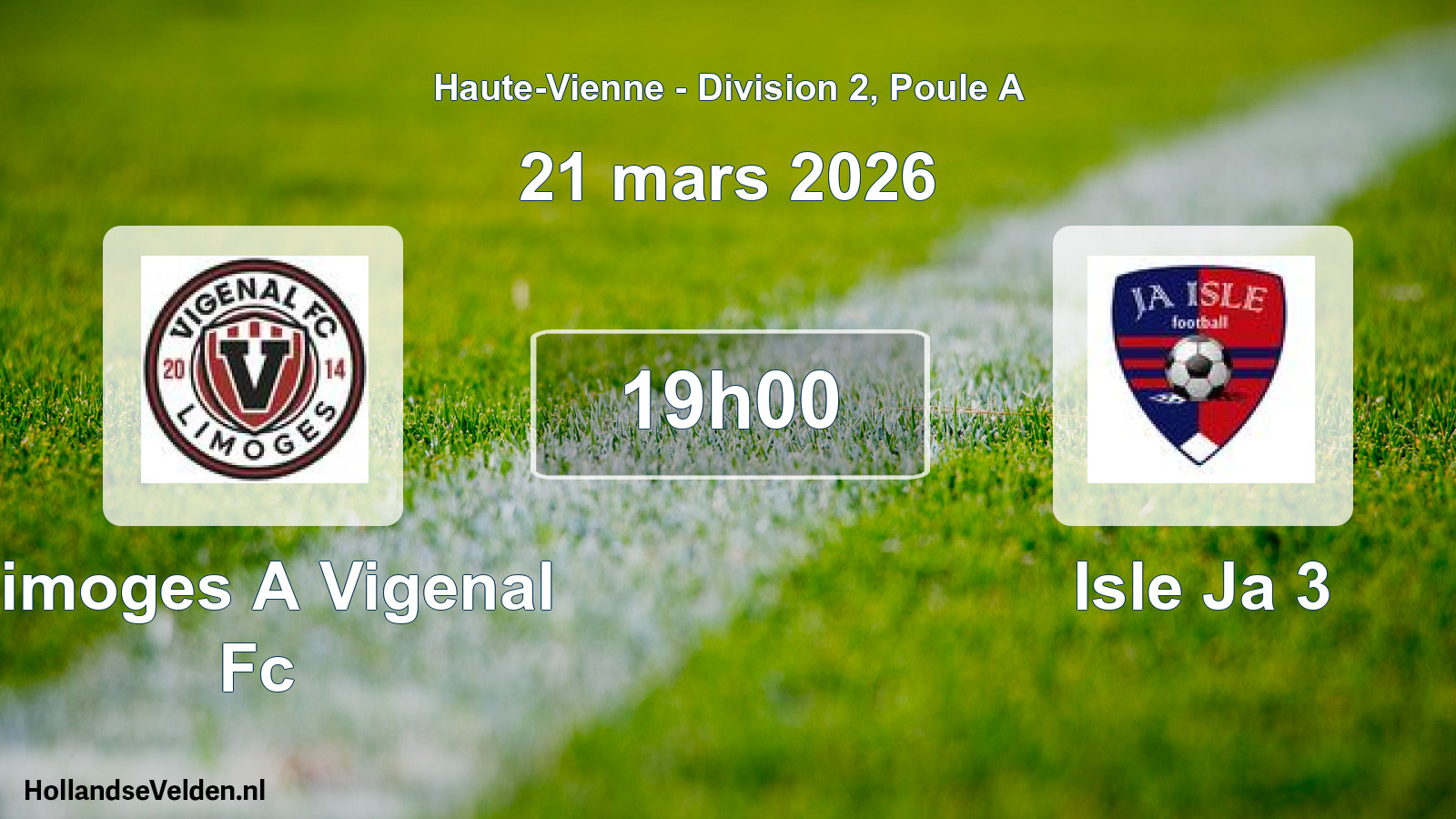 Geplande wedstrijd: Limoges A Vigenal Fc - Isle Ja 3 (21 mars 2026)