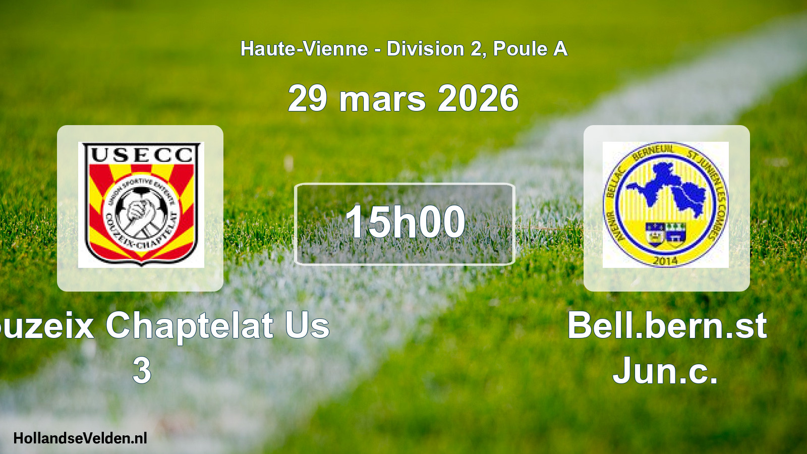Scheduled Match: Couzeix Chaptelat Us 3 - Bell.bern.st Jun.c. (29 March 2026)