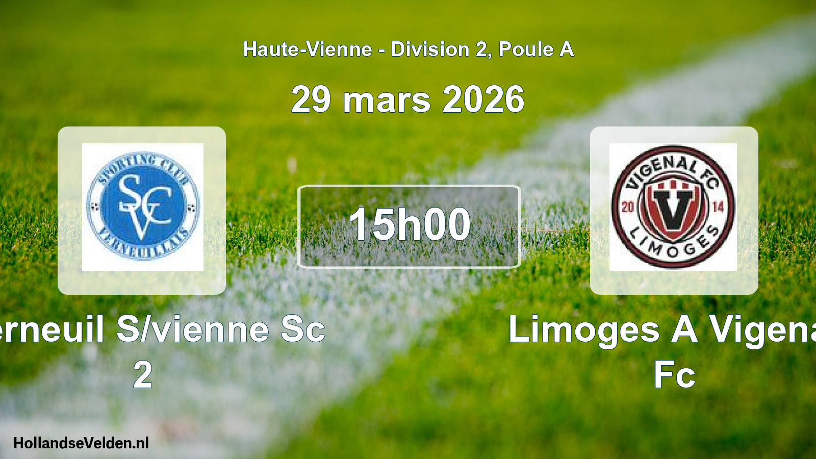 Geplande wedstrijd: Verneuil S/vienne Sc 2 - Limoges A Vigenal Fc (29 mars 2026)