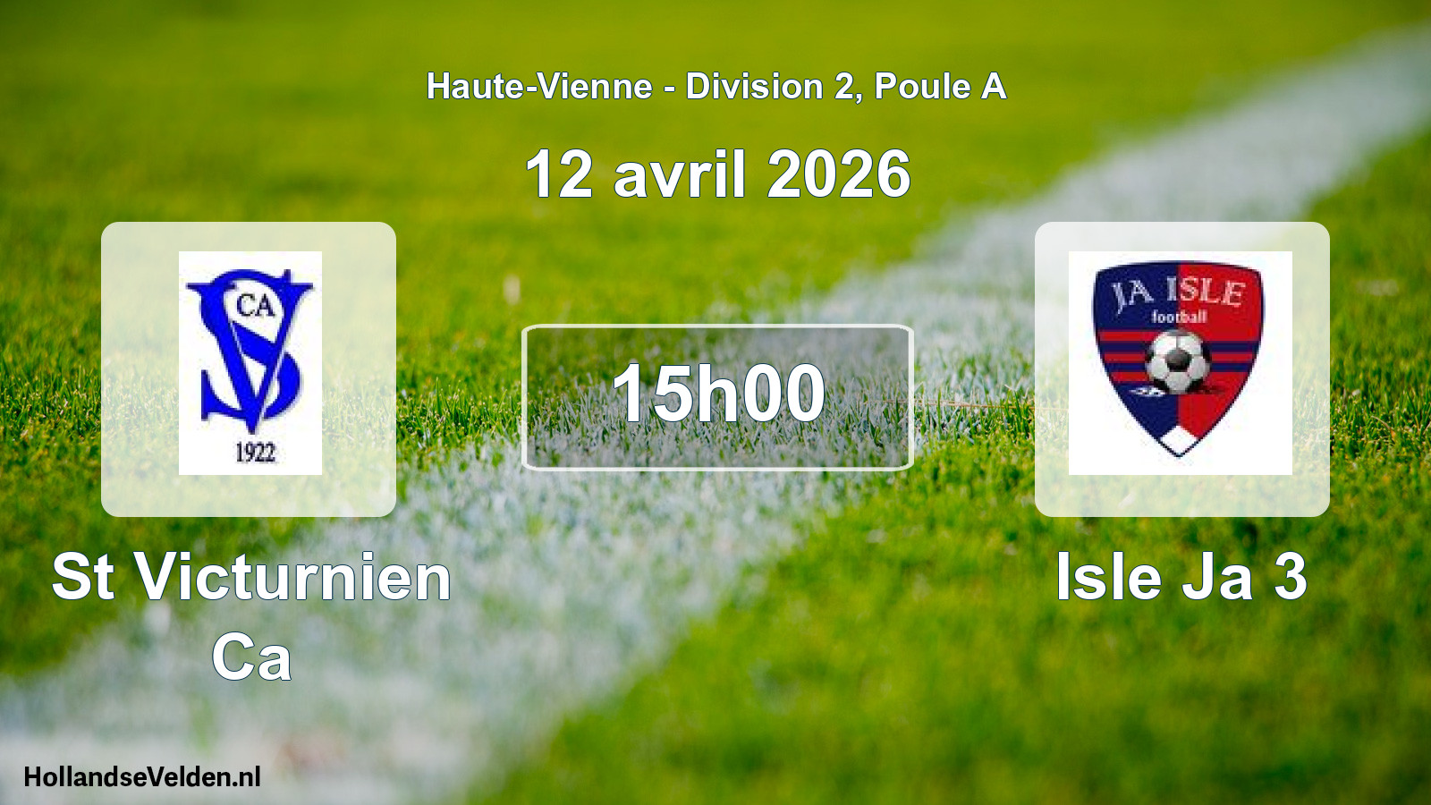 Geplande wedstrijd: St Victurnien Ca - Isle Ja 3 (12 avril 2026)