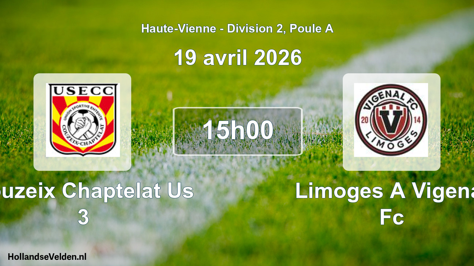 Geplande wedstrijd: Couzeix Chaptelat Us 3 - Limoges A Vigenal Fc (19 avril 2026)