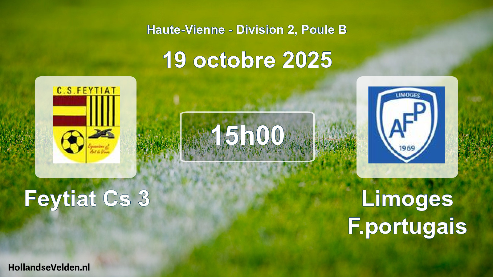 Geplande wedstrijd: Feytiat Cs 3 - Limoges F.portugais (19 octobre 2025)
