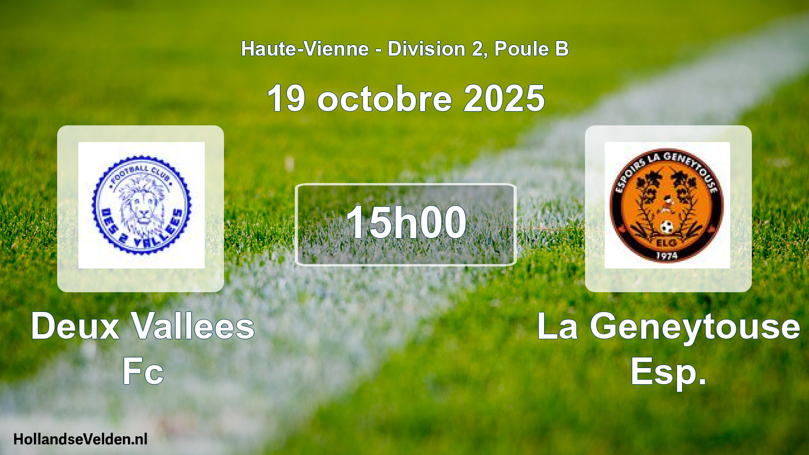 Geplande wedstrijd: Deux Vallees Fc - La Geneytouse Esp. (19 octobre 2025)