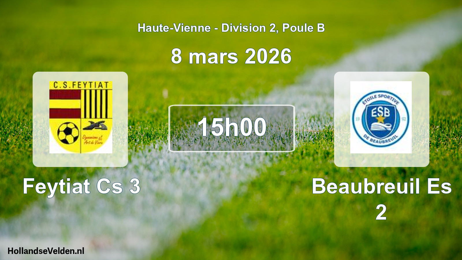 Geplande wedstrijd: Feytiat Cs 3 - Beaubreuil Es 2 (8 mars 2026)