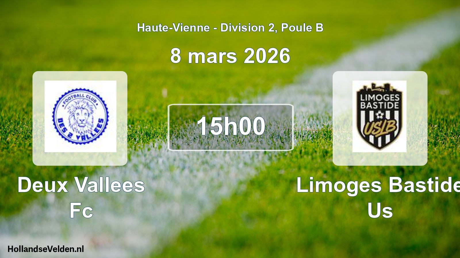 Geplande wedstrijd: Deux Vallees Fc - Limoges Bastide Us (8 maart 2026)