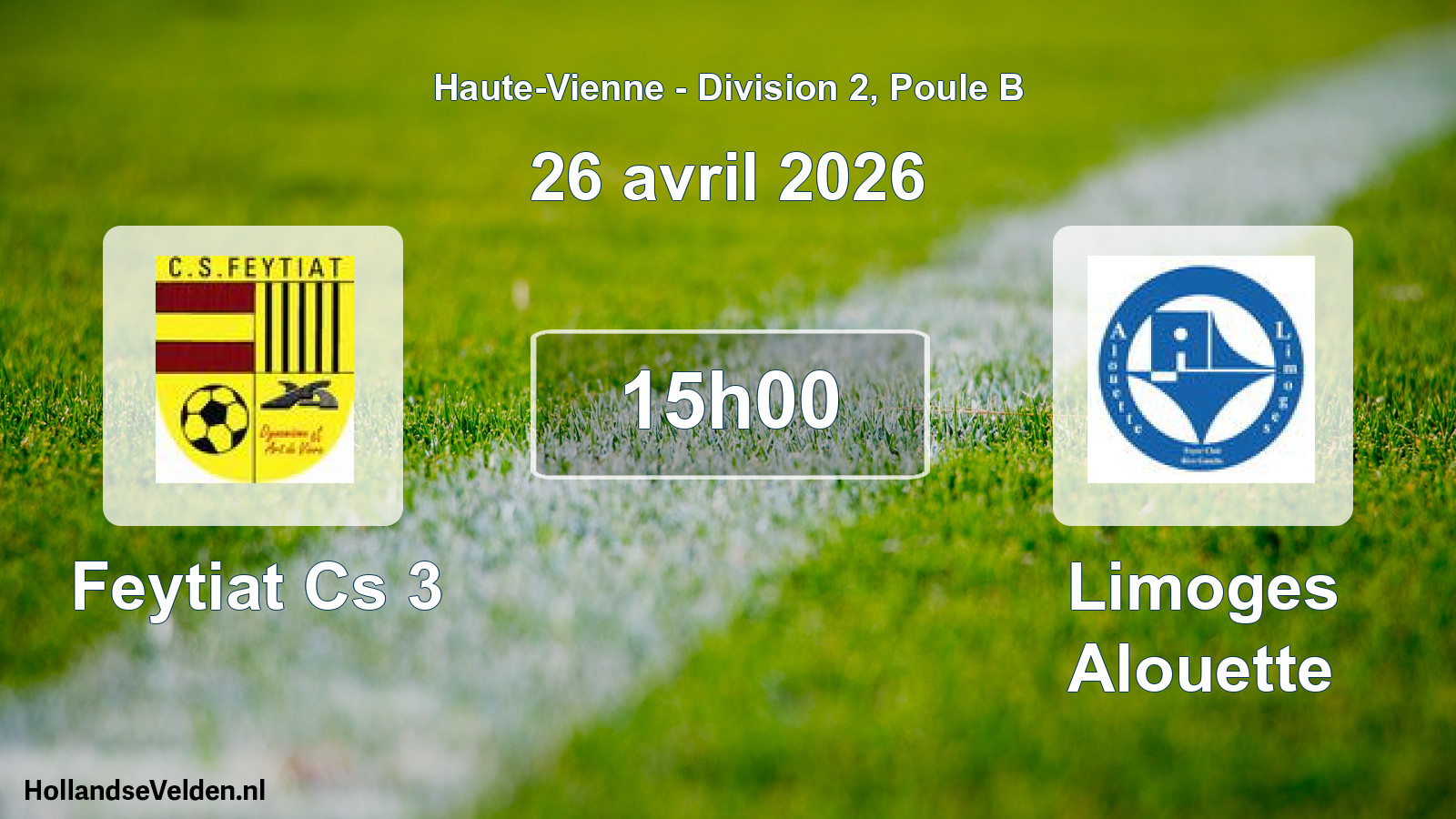 Geplande wedstrijd: Feytiat Cs 3 - Limoges Alouette (26 avril 2026)