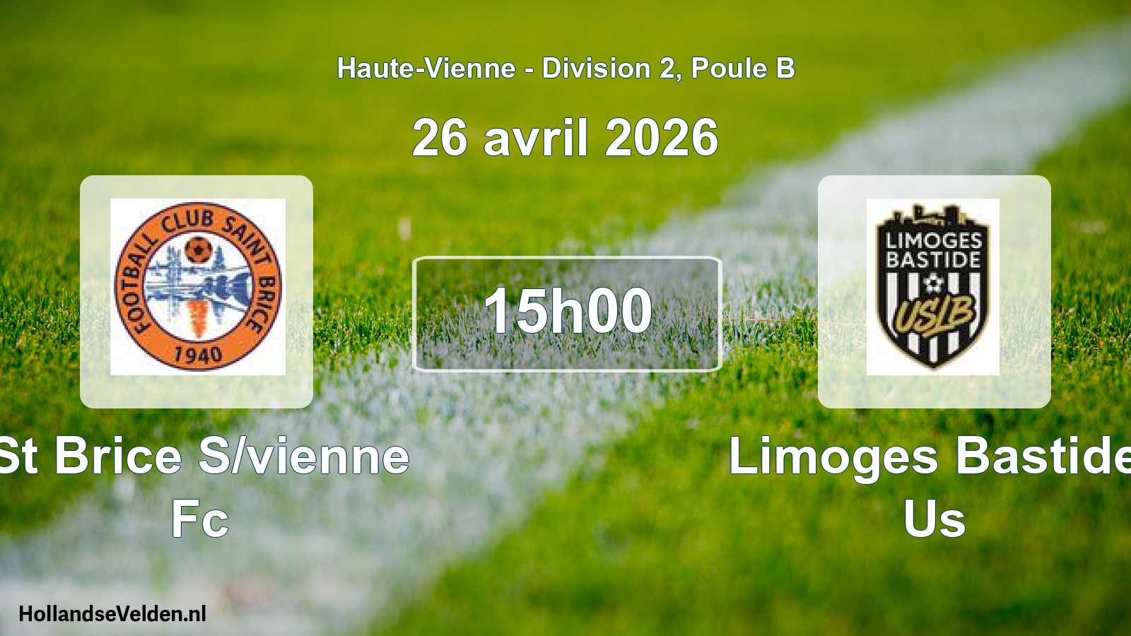 Geplande wedstrijd: St Brice S/vienne Fc - Limoges Bastide Us (26 avril 2026)
