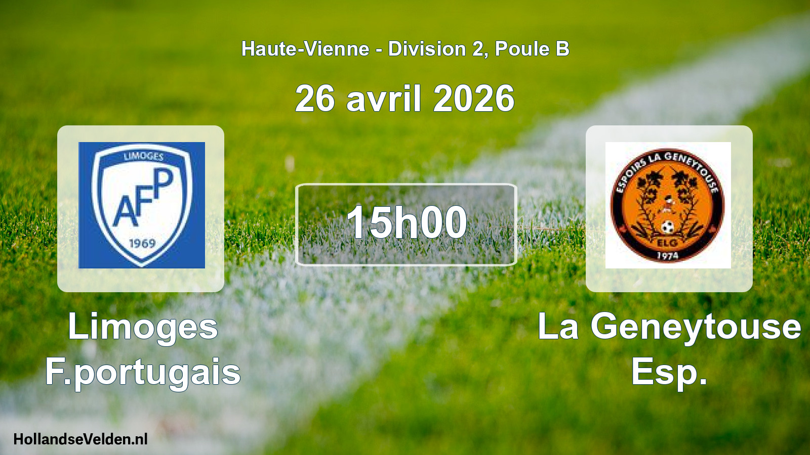 Geplande wedstrijd: Limoges F.portugais - La Geneytouse Esp. (26 avril 2026)